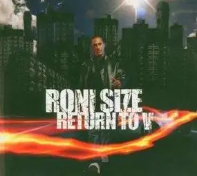 Roni Size - Return to V