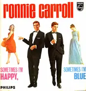 Ronnie Carroll - Sometimes I'm Happy, Sometimes I'm Blue