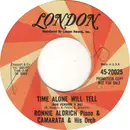 7inch Vinyl Single - Ronnie Aldrich & Toots Camarata And His Orchestra - Time Alone Will Tell