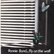 Ronnie Bond - Fly On The Wall