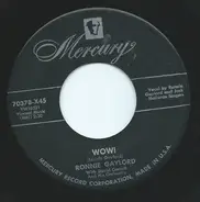 Ronnie Gaylord - Wow! / Oh Love Of Mine