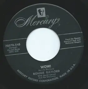 Ronnie Gaylord - Wow! / Oh Love Of Mine