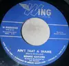 7inch Vinyl Single - Ronnie Gaylord - Ain't That A Shame