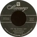 7inch Vinyl Single - Ronnie Gaylord - I'm No Gonna Say