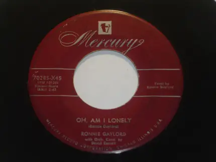 Ronnie Gaylord - Cuddle Me / Oh, Am I Lonely