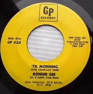 Ronnie Gee - 'Til Morning