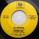 7inch Vinyl Single - Ronnie Gee - 'Til Morning