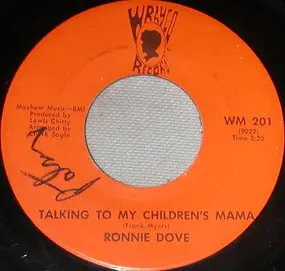 Ronnie Dove - Talking To My Children's Mama / Sunny