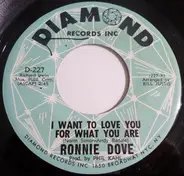 Ronnie Dove - I Want To Love You For What You Are