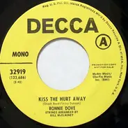 Ronnie Dove - Kiss The Hurt Away / He Cries Like A Baby