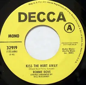 Ronnie Dove - Kiss The Hurt Away / He Cries Like A Baby