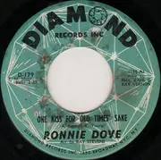 7inch Vinyl Single - Ronnie Dove - One Kiss For Old Times' Sake / Bluebird