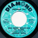 7inch Vinyl Single - Ronnie Dove - One More Mountain To Climb