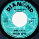 7inch Vinyl Single - Ronnie Dove - Kiss Away