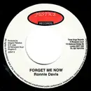 7inch Vinyl Single - Ronnie Davis - Forget Me Now / Take Heed