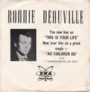7inch Vinyl Single - Ronnie Deauville - As Children Do / I Concentrate On You