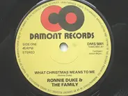 Ronnie Duke & The Family - What Christmas Means To Me