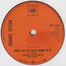 7inch Vinyl Single - Ronnie Dyson - When You Get Right Down To It - Solid Centre