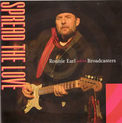 Ronnie Earl And The Broadcasters - Spread the Love