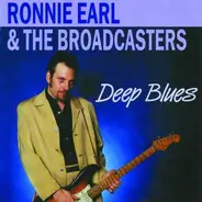 Ronnie Earl And The Broadcasters - Deep Blues