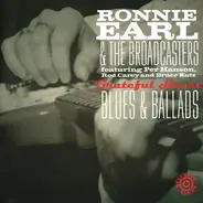 Ronnie Earl And The Broadcasters - Grateful Heart - Blues & Ballads