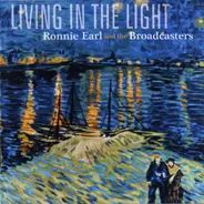 Ronnie Earl And The Broadcasters - Living in the Light