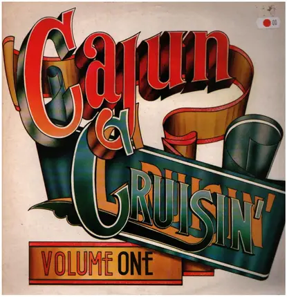Ronnie Fruge / Camey Doucet / Ricky Beard a.o. - Cajun Cruisin' Volume 1