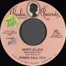 7inch Vinyl Single - Ronnie Kole Trio - Happy Is Love