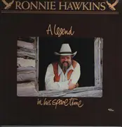 LP - Ronnie Hawkins - A Legend In His Spare Time