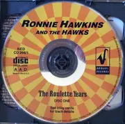 Double CD - Ronnie Hawkins And The Hawks - The Roulette Years
