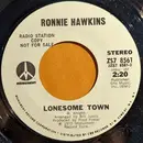 7inch Vinyl Single - Ronnie Hawkins - Lonesome Town