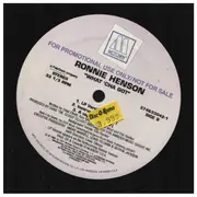 12inch Vinyl Single - Ronnie Henson - What 'cha got