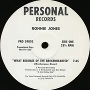 12'' - Ronnie Jones - What Becomes Of The Brokenhearted