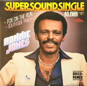 Ronnie Jones - Fox On The Run / Southside Philly
