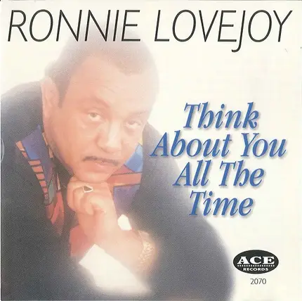 Ronnie Lovejoy - Think About You All the Time
