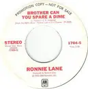 7inch Vinyl Single - Ronnie Lane - Brother, Can You Spare A Dime