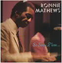 LP - Ronnie Mathews - So Sorry Please...