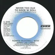 Ronnie McDowell , Jerry Lee Lewis - Never Too Old To Rock 'N' Roll
