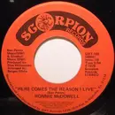 7inch Vinyl Single - Ronnie McDowell - Here Comes The Reason I Live