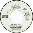 7inch Vinyl Single - Ronnie McDowell - Love Me Now