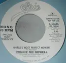 7inch Vinyl Single - Ronnie McDowell - Worlds Most Perfect Woman