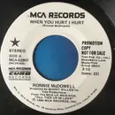 7inch Vinyl Single - Ronnie Mcdowell - When You Hurt, I Hurt