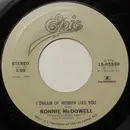 7inch Vinyl Single - Ronnie McDowell - I Dream Of Women Like You
