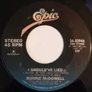 7inch Vinyl Single - Ronnie McDowell - You're Gonna Ruin My Bad Reputation / I Should've Lied