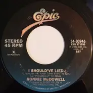 Ronnie McDowell - You're Gonna Ruin My Bad Reputation / I Should've Lied