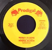 Ronnie McNeir - Wendy Is Gone / Give Me A Sign