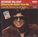 7inch Vinyl Single - Ronnie Milsap - (There's) No Gettin' Over Me