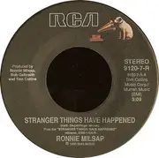 7inch Vinyl Single - Ronnie Milsap - Stranger Things Have Happened