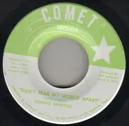 Ronnie Snidner - Don't Tear My World Apart / World's Greatest Loser