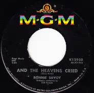 Ronnie Savoy - And The Heavens Cried / The Big Chain